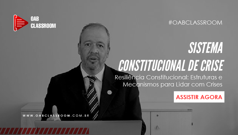 Sistema Constitucional de Crises - Dr. Bruno Burgarelli