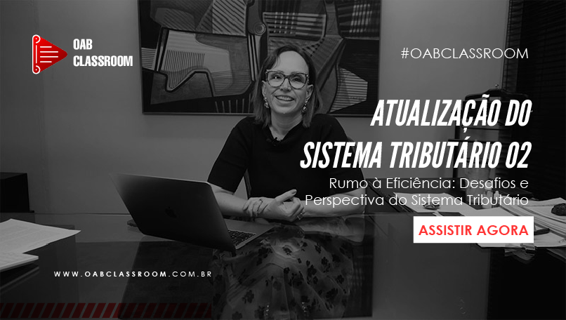 Atualização do Sistema Tributário 02 - Dra Alessandra Brandão