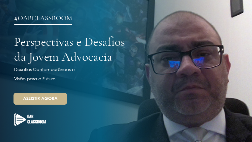 ESA - Perspectivas e Desafios da Jovem Advocacia - Dr. Donner Rodrigues Queiroz