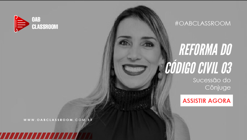 Reforma no Código Civil 03 - Dra. Daniela Mattar